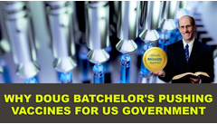 Doug Batchelor pushes vaccine